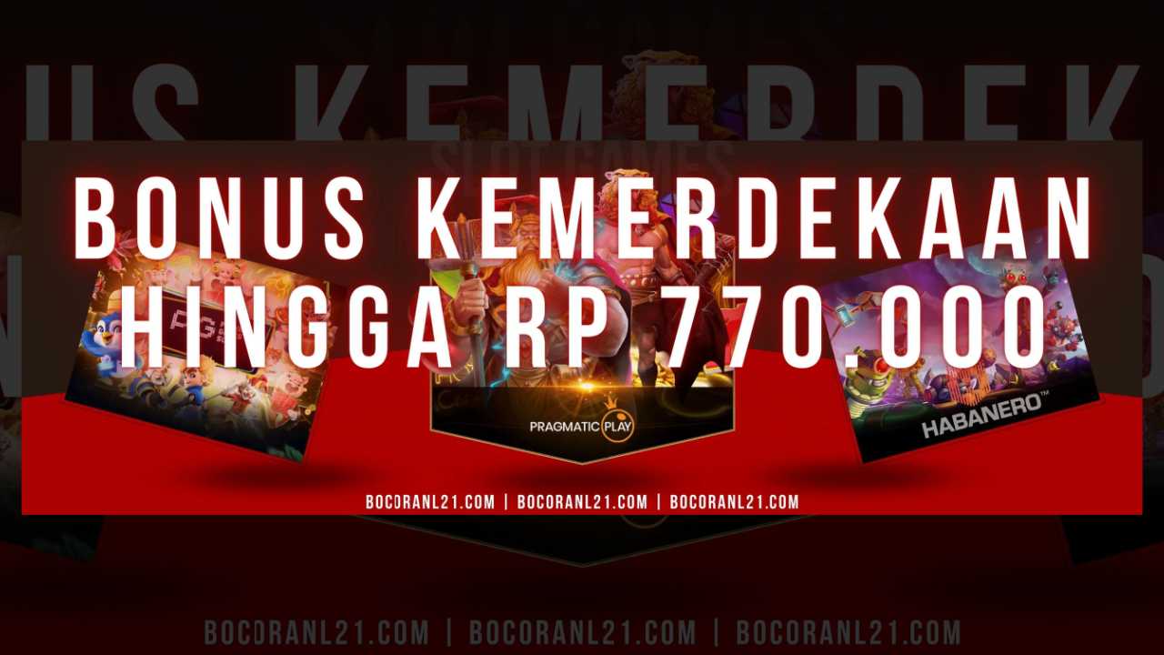 BONUS KEMERDEKAAN 2022